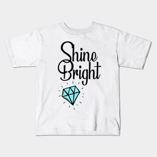 Shine Bright Kids T-Shirt